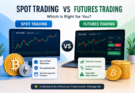 Spot Trading vs Futures Trading
