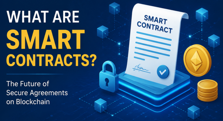 What Are Smart Contracts